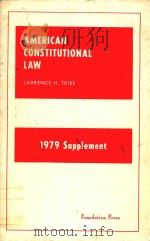 AMERICAN CONSTITUTIONAL LAW   1979  PDF电子版封面    LAURENCE H.TRIBE 