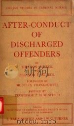 AFTER-CONDUCT OF DISCHARGED OFFENDERS   1946  PDF电子版封面     