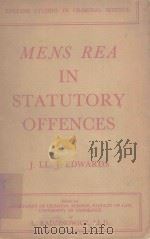 MENS REA IN STATUTORY OFFENCES   1955  PDF电子版封面    J.LL.J.EDWARDS 