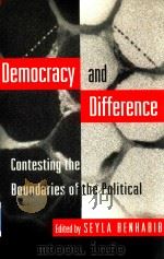 Democracy And Difference Contesting The Boundaries Of The Political   1996  PDF电子版封面  0691044783  Seyla Benhabib 