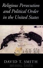 religious persecution and political order in the united states     PDF电子版封面     