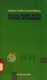 SOCIAL WORK WITH YOUNG OFFENDERS（1981 PDF版）