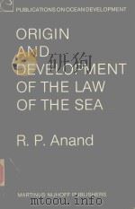 ORIGIN AND DEVELOPMENT OF THE LAW OF THE SEA HISTORY OF INTERNATIONAL LAW REVISITED（1982 PDF版）