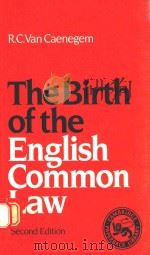 THE BIRTH OF THE  ENGLISH COMMON LAW   1988  PDF电子版封面  0521356822  R.C.VAN CAENEGEM 