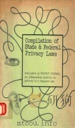 COMPILATION OF STATE AND FEDERAL PRIVACY   1988  PDF电子版封面  09300720502  ROBERT ELLIS SMITH 