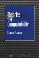 Theories of computability   1997  PDF电子版封面  521153430  Nicholas Pippenger 