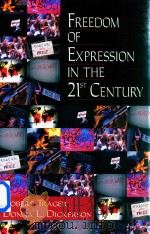 Freedom Of Expression in the 21th Century   1999  PDF电子版封面  0803990855  Robert Trager.Donna L.Dickerso 