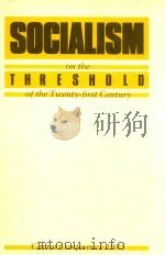 Socialism On The Threshold Of The Twenty-First Cemtury   1985  PDF电子版封面  0860911233  Milos Nicolic 