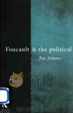 Foucault & The Political   1995  PDF电子版封面  0415100666  Jon Simons 