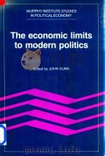 The Economic Limits To Modern Politics   1990  PDF电子版封面  0521352835  John Dunn 