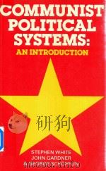 Communist Political Systems:An Introduction   1982  PDF电子版封面  0333323017   