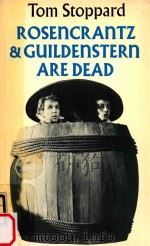 Rosencrantz and Guildenstern are Dead   1967  PDF电子版封面    TOM STOPPARD 