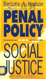PENAL POLICY AND SOCIAL JUSTICE   1993  PDF电子版封面  0333495764  BARBARA A.HUDSON 