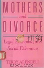 MOTHERS AND DIVORCE   1986  PDF电子版封面  052061259  TERRY ARENDELL 