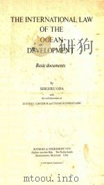 THE INTERNATIONAL LAW OF THE OCEAN DEVELOMENT   1979  PDF电子版封面    SHIGERU ODA 