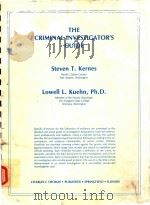 THE CRIMINAL INVESTIGATOR'S GUIDE   1982  PDF电子版封面    STEVEN T.KERNES 