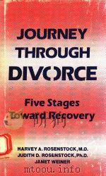 JOURNEY THROUGH DIVORCE FIVE STAGES TOWARD RECOVERY（1988 PDF版）