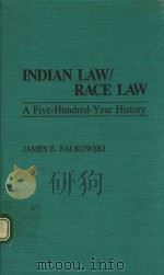 INDIAN LAW/RACE LAW A FIVE-HUNDRED-YEAR HISTORY（1992 PDF版）