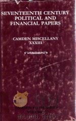 Seventeenth-Centurt Political And Financial Papers Camden Miscellany XXXIII   1996  PDF电子版封面  0521573955  J.T.Cliffe 