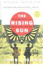 The Rising Sun The Decline And Fall Of The Japanese Empire 1936-1945   1970  PDF电子版封面  0812968581  John Toland 