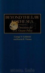Beyond The Law Of The Sea New Directions For U.S.Oceans Policy（1997 PDF版）
