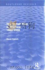 The British Way In Warfare 1688-2000   1990  PDF电子版封面  9781138815438  David French 