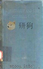 MENTALITY AND THE CRIMINAL LAW   1935  PDF电子版封面    F.A.WILSHIRS 