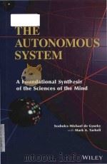 the autonomous system a foundational synthesis of the sciences of the mind（ PDF版）
