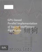gpu-based parallel implementation of swarm intelligence algorithms     PDF电子版封面     
