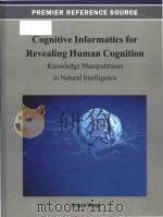 cognitive informatics for revealing human cognition knowledge manipulations in natural intelligence     PDF电子版封面     