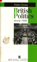 British Politics Since 1945   1995  PDF电子版封面  0631190740  Peter Dorey 