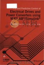 pid and predictive control of electrical drives and power supplies using matlabsimulink     PDF电子版封面     
