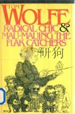 Radical Chic&Mau-Mauing thr Flak Catchers   1970  PDF电子版封面  091400190177017  Tom wolfe 