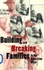 Building and Brcaking Families in the Ameriacn West（1996 PDF版）