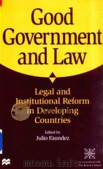 Good Government and Law Legal and Institutional Reform in Developing Countries（1997 PDF版）