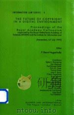The Future of Copyright in A Digital Environment   1995  PDF电子版封面  9041102671  P.Bernt Hugenholtz 