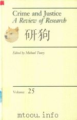 Crime and Justice A Review of Research Volume 25   1999  PDF电子版封面  0226808475  Michael Tonry 