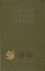 Handbook of fatigue testing   1974  PDF电子版封面     