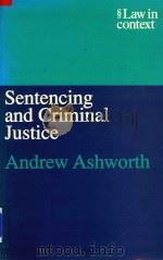 Sentencing and Criminal Justice   1992  PDF电子版封面  0297820451   