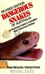 DANGEROUS SNAKES OF AUSTRALIA   1983  PDF电子版封面     