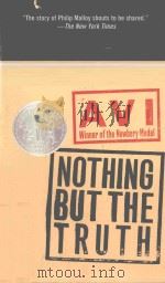 PRAISE FOR NOTHING BUT THE TRUTH   1991  PDF电子版封面  038071907X  HARPER TROPHY 