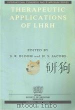 THERAPEUTIC APPLICATIONS OF LHRH   1986  PDF电子版封面  0905958357   