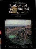 ECOLOGY AND ENVIRONMENTAL MANAGEMENT   1980  PDF电子版封面  0712908358  CHRIS C.PARK 