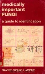 MEDICALLY IMPORTANT FUNGI A GUIDE TO IDENTIFICATION（1976 PDF版）