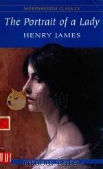 THE PORTRAIT OF A LADY   1999  PDF电子版封面  1853261777  HENRY JAMES 