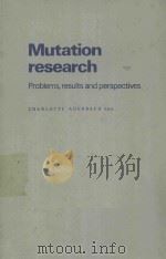 MUTATION RESEARCH PROBLEMS RESULTS AND PERSPECTIVES   1976  PDF电子版封面  0470036702  CHARLOTTE AUERBACH F.R.S 