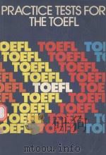 PRACTICE TESTS FOR THE TOEFL   1983  PDF电子版封面  017555448X  VICTOR W MASON 