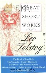 GREAT SHORT WORKS OF LEO TOLSTOY   1967  PDF电子版封面  0060586974  JOHN BAYLEY 