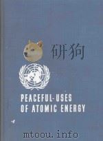 PROCEEDINGS OF THE SECOND UNITED NATIONS INTERNATIONAL CONFERENCE ON THE PEACEFUL USES OF ATOMIC ENE   1958  PDF电子版封面    HELD IN GENEVA 