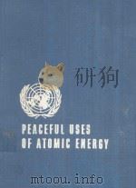 PROCEEDINGS OF THE SECOND UNITED NATIONS INTERNATIONAL CONFERENCE ON THE PEACEFUL USES OF ATOMIC ENE   1958  PDF电子版封面    HELD IN GENEVA 